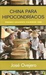 CHINA PARA HIPOCONDRÍACOS