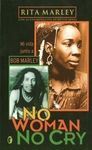 NO WOMAN NO CRY