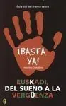 Euskadi, del Sueño a la Vergüenza