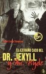 EL EXTRAÑO CASO DEL DR. JEKYLL Y MR. HYDE
