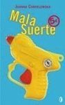 MALA SUERTE