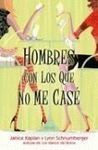 HOMBRES CON LOS QUE NO ME CASÉ