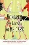 Hombres con los que no me Casé