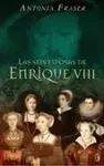 Las Seis Esposas de Enrique Viii