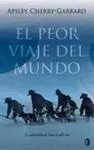 El Peor Viaje del Mundo