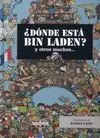 Dónde está Bin Laden? y Otros Muchos...