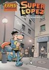 FANS SUPER LOPEZ Nº 50. IBA CAMINANDO...