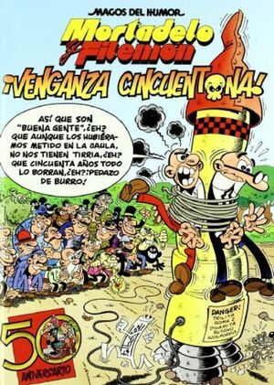 MORTADELO Y FILEMÓN. ¡VENGANZA CINCUENTONA!