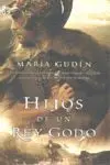 Hijos de un Rey Godo