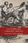 LA GUERRA DEL GABACHO (1808-1814)