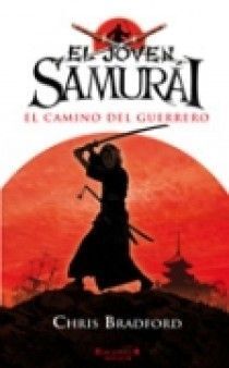 EL JOVEN SAMURÁI. EL CAMINO DEL GUERRERO