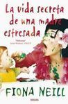 LA VIDA SECRETA DE UNA MADRE ESTRESADA
