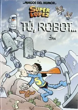 Tú, Robot