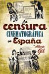 LA CENSURA CINEMATOGRÁFICA EN ESPAÑA