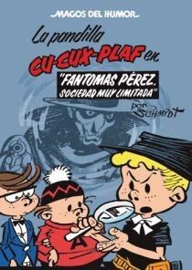 LA PANDILLA CU-CUX-PLAF EN FANTOMAS PÉREZ, SOCIEDAD MUY LIMITADA
