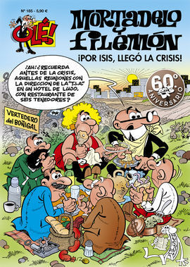 MORTADELO Y FILEMÓN. OLÉ Nº185. ¡POR ISIS, LLEGÓ LA CRISIS!