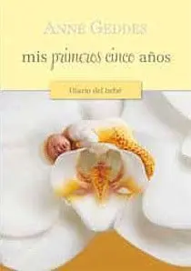 Mis Primeros Cinco Años. diario del Bebe