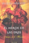 EL HEROE DE LAS ERAS. (NACIDOS DE LA BRUMA [MISTBORN] 3)