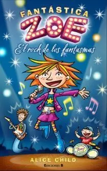 Fantastica Zoe el Rock de los Fantasmas