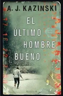 Ultimo Hombre Bueno,El