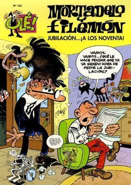OLE MORTADELO 192. JUBILACIÓN A LOS 90