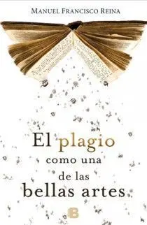 El Plagio Como una de las Bellas Artes