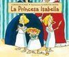 LA PRINCESA ISABELLA