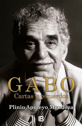 GABO. CARTAS Y RECUERDOS