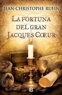 Fortuna del Gran Jacques Coeur,La