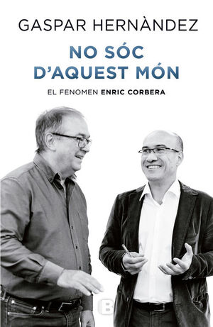 NO SÓC D'AQUEST MÓN. (ENRIC CORBERA)