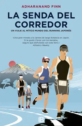 Senda del Corredor un Viaje Al Mitico Mundo Running Japones
