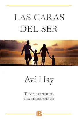 Caras del Ser tu Viaje Espiritual a la Trascendencia,Las