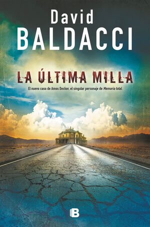 LA ÚLTIMA MILLA (AMOS DECKER 2)