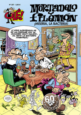 ¡MISERIA, LA BACTERIA!