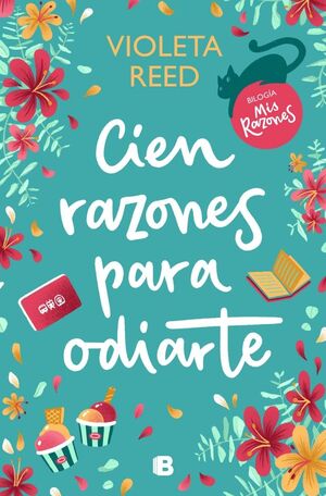 CIEN RAZONES PARA ODIARTE (MIS RAZONES 1)