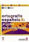 Ortografía Española Ii: Signos de Puntuación