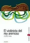 El Violinista del Rey Animoso