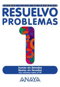 Resuelvo Problemas, Educación Primaria, 1 Ciclo. Cuaderno 1