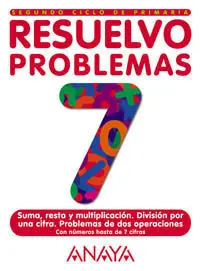 Resuelvo Problemas, Educación Primaria, 2 Ciclo. Cuaderno 7