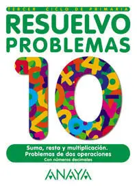 Resuelvo Problemas, Educación Primaria, 3 Ciclo. Cuaderno 10