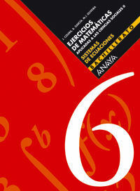 EJERCICIOS DE MATEMÁTICAS 6, SISTEMAS DE ECUACIONES, BACHILLERATO