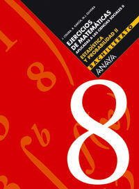 ESTADÍSTICA Y PROBABILIDAD II, 2 BACHILLERATO. CUADERNO 8