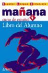 MAÑANA 4. NIVEL SUPERIOR. LIBRO DEL ALUMNO