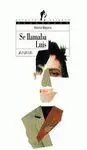 Se Llamaba Luis