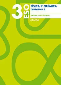 Energía y Electricidad, 3 Eso, 2 Ciclo. Cuadernos de Física y Química 3