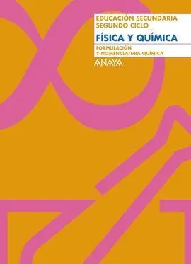 Formulación y Nomenclatura Química, Física y Química, 3 Eso, 2 Ciclo. Cuaderno D