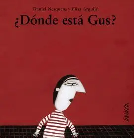 ¿Dónde está Gus?
