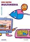 Con Ratón, Multimedia, Educación Primaria, 3 Ciclo