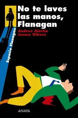 No te Laves las Manos, Flanagan