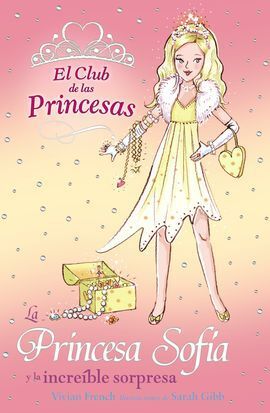 LA PRINCESA SOFÍA Y LA INCREÍBLE SORPRESA
